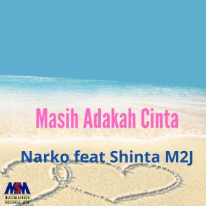Listen to Masih Adakah Cinta song with lyrics from Narko