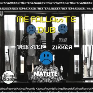 อัลบัม MATÜTE - Me Fallaste Dub (THESTEP, Zikker Speed Garage Edit) (feat. THESTEP & Zikker) [Speed Garage] ศิลปิน Matute