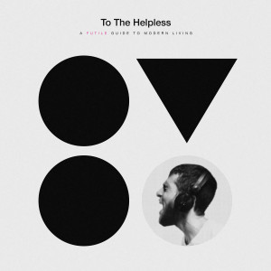 Listen to Too Many Reasons song with lyrics from To The Helpless