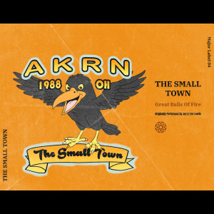 收聽The Small Town的Great Balls of Fire歌詞歌曲
