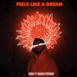 อัลบัม Feels like a dream ศิลปิน Ramya Pothuri