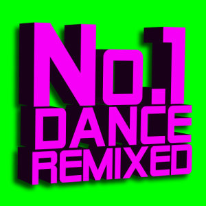 No.1 Dance Remixed