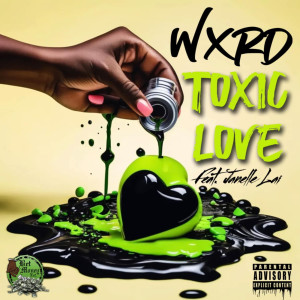 Album Toxic Love (Explicit) from Wxrd