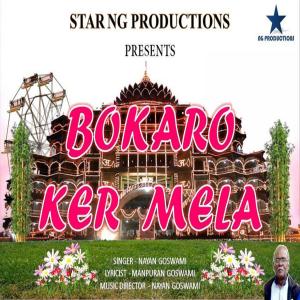 Listen to Bokaro Ker Mela song with lyrics from Nayan Goswami