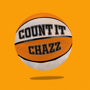 收听Chazz的Count It歌词歌曲