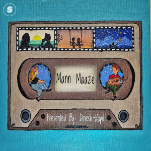 Listen to Mann Maaze song with lyrics from Dinesh Kapil