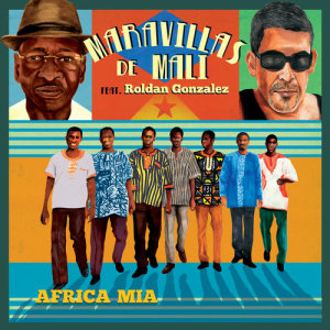 Maravillas de Mali的專輯Africa Mia