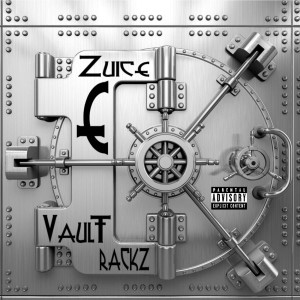 Zuice ZE的专辑Vault Trackz (Explicit)