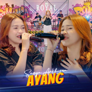 Listen to Ayang song with lyrics from Sasya Arkhisna