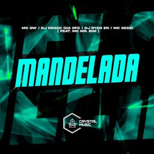 收聽DJ DRACK 015 OFC的Mandelada (Explicit)歌詞歌曲