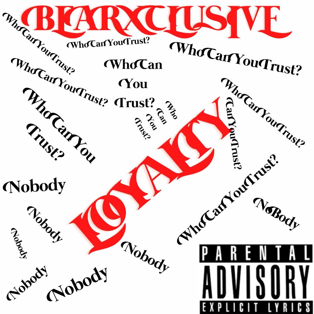 Loyalty (Explicit)
