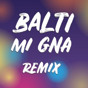 Listen to Mi Gna (Remix) song with lyrics from Balti