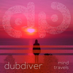 อัลบัม Mind Travels ศิลปิน Dubdiver