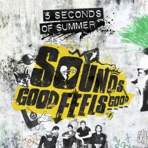 5 Seconds Of Summer的專輯Sounds Good Feels Good