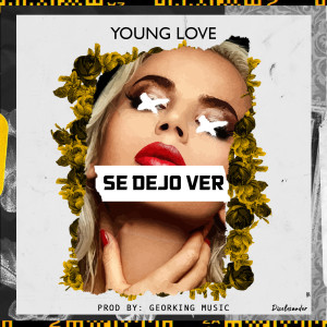 Album Se Dejo Ver (Explicit) from YoungLove