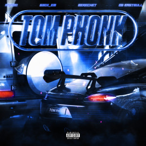 Album TOM PHONK (Explicit) oleh OG Eastbull