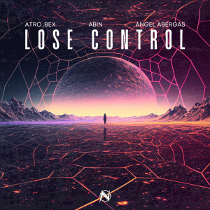 Atro_Bex的專輯Lose Control