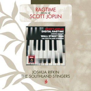 อัลบัม Scott Joplin: Digital Ragtime/Wall Street Rag ศิลปิน Joshua Rifkin