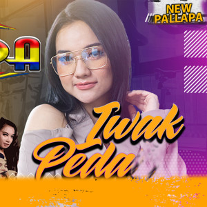 Dengarkan lagu Iwak Peda nyanyian New pallapa dengan lirik