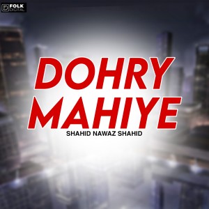 Album Dohre MAhye from Shahid Nawaz Shahid