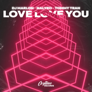 收聽Dj MarLon的Love Love You歌詞歌曲