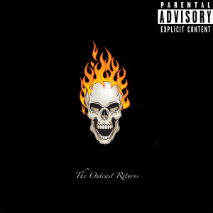 Album The Outcast Returns (Explicit) from 