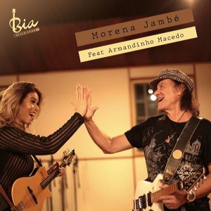 Listen to Morena Jambê song with lyrics from Bia Villa Chan