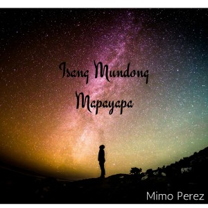 Mimo Perez的專輯Isang Mundong Mapayapa