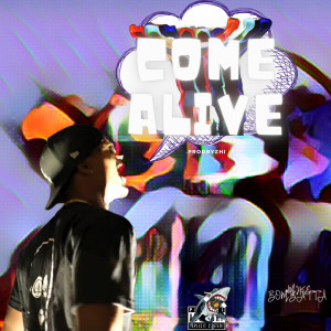 收听Mike Bombatta的Come Alive (Explicit)歌词歌曲