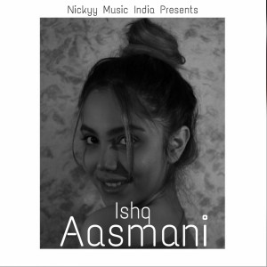Album Ishq Aasmani from Nickyy thakur
