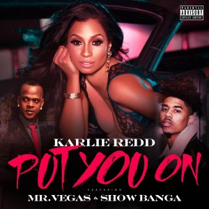 ดาวน์โหลดและฟังเพลง Put You On (Explicit) พร้อมเนื้อเพลงจาก Karlie Redd