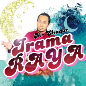 Album Irama Raya from Mr Shaque