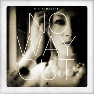 收聽Rie Sinclair的No Way Out歌詞歌曲