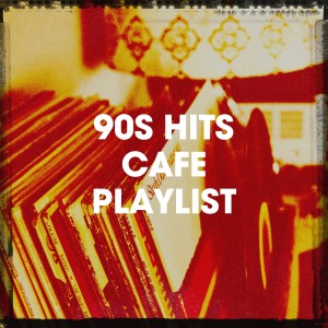 อัลบัม 90S Hits Cafe Playlist ศิลปิน Das Beste von Eurodance