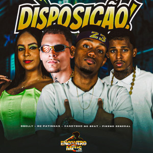 收聽Mc Patinhas的DISPOSIÇÃO (Explicit)歌詞歌曲