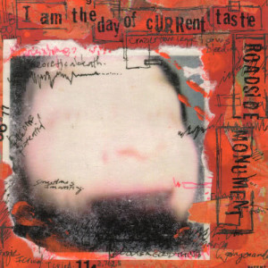Roadside Monument的專輯I Am The Day Of Current Taste