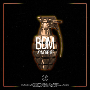 ดาวน์โหลดและฟังเพลง Bom (Explicit) พร้อมเนื้อเพลงจาก JayMoreLife