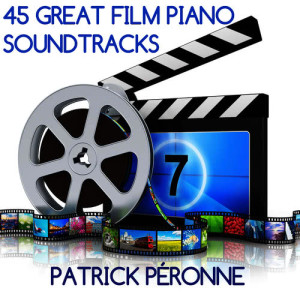 อัลบัม 45 Great Film Piano Soundtracks ศิลปิน Patrick Péronne