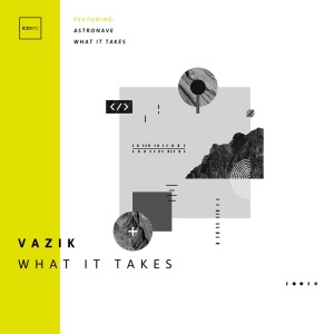 收聽Vazik的What It Takes歌詞歌曲