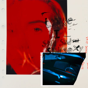 อัลบัม still sad still sexy ศิลปิน Lykke Li