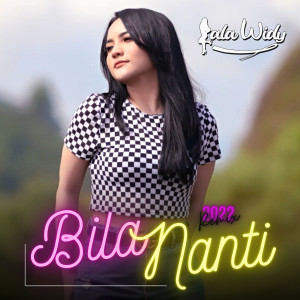 Dengarkan Bila Nanti (Remix) lagu dari Lala Widi dengan lirik