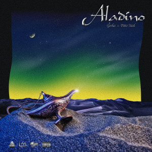 Listen to Aladino (Explicit) song with lyrics from Gorka
