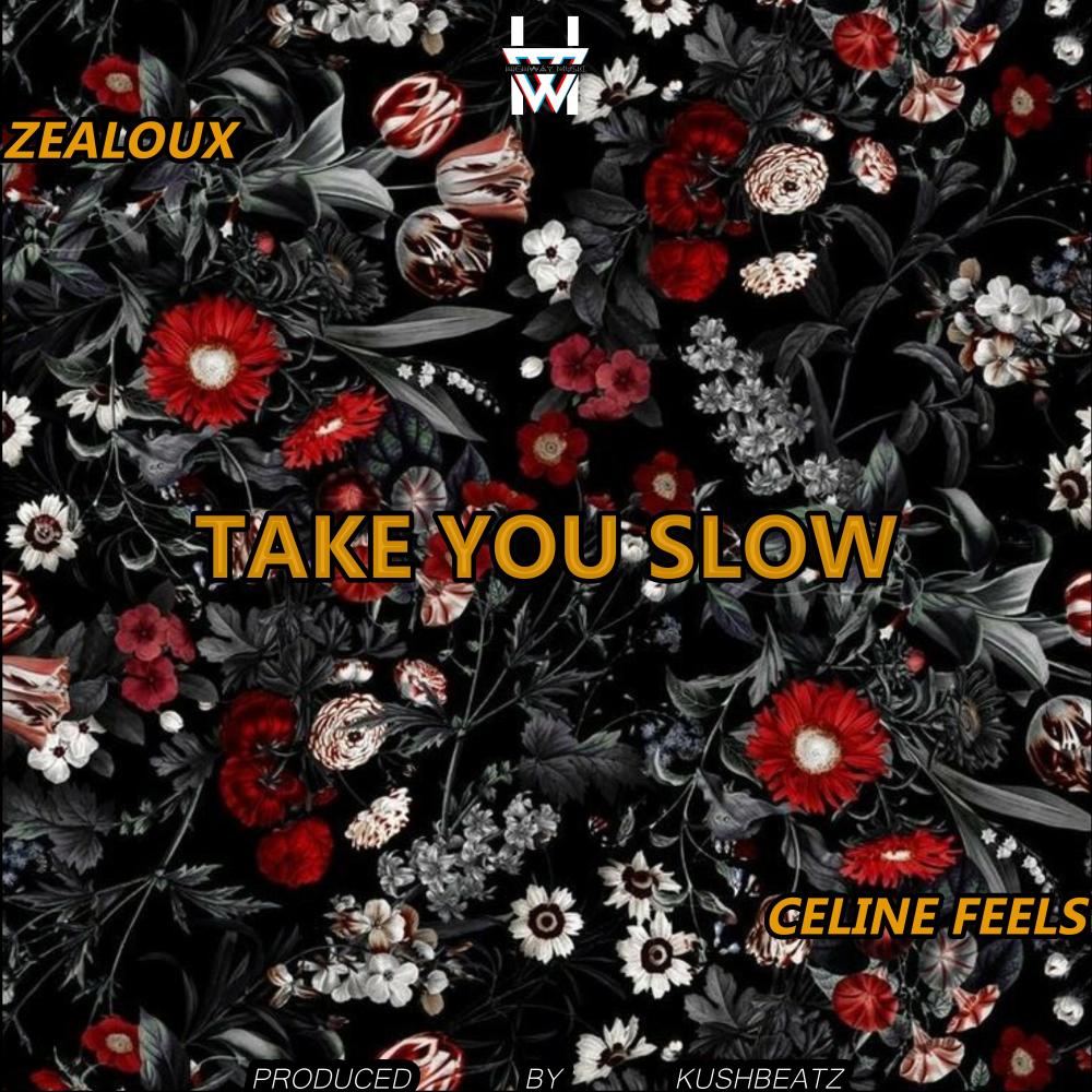 Take You Slow (feat. Celine Feels) (Explicit)