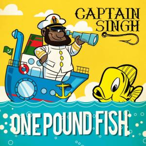 收聽Captain Singh的One Pound Fish (Radio Mix)歌詞歌曲