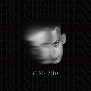 Tao Shameless的專輯Yo No Fallo