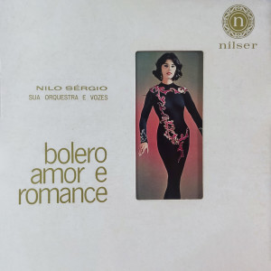 Album Bolero Amor e Romance oleh Nilo Sergio