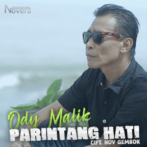Listen to Parintang Hati song with lyrics from Ody Malik