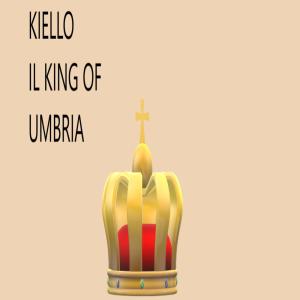 Dengarkan lagu IL King of umbria nyanyian Kiello dengan lirik