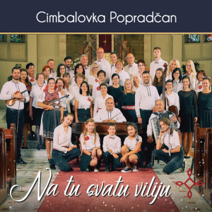 收聽Cimbalovka Popradčan的Adeste fideles歌詞歌曲