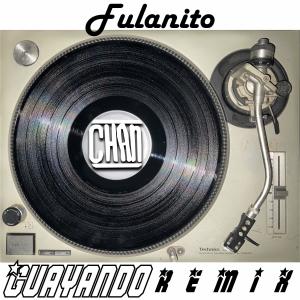 ดาวน์โหลดและฟังเพลง Guayando (Chan Remix Chan's Remix) พร้อมเนื้อเพลงจาก Fulanito